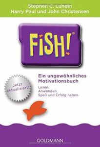fish ein ungewöhnliches motivationsbuch