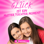 glück ist ein mutter tochter moment