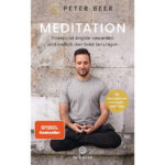 Meditation-Stress-und-Ängste-loswerden-und-endlich-den-Geist-beruhigen—Mit-Meditationen-zum-Audio-Download