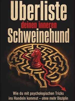 Überliste deinen inneren Schweinehund