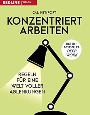 Konzentriert arbeiten - Regeln für eine Welt voller Ablenkungen