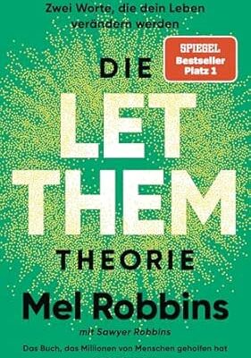 Die LET THEM Theorie von Mel Robbins