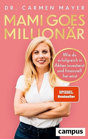 Mami goes Millionär: Erfolgreich in Aktien investieren