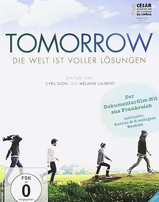 Tomorrow - Die Welt ist voller Lösungen