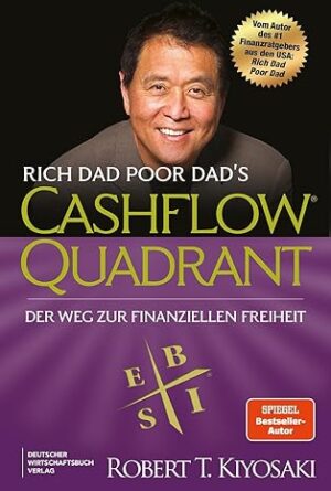 Cashflow Quadrant – Der Weg zur finanziellen Freiheit