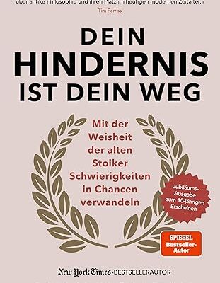 Dein Hindernis ist Dein Weg – Jubiläumsausgabe