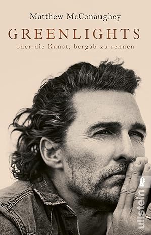 Greenlights – Die Autobiographie von Matthew McConaughey