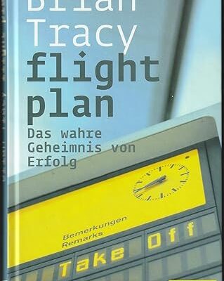 Flight Plan - Das wahre Geheimnis von Erfolg