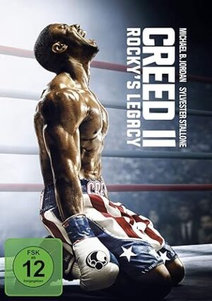 Creed II: Rockys Legacy - Die Fortsetzung der Boxsaga