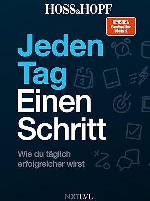 Jeden Tag einen Schritt – 365 Impulse für dein bestes Selbst