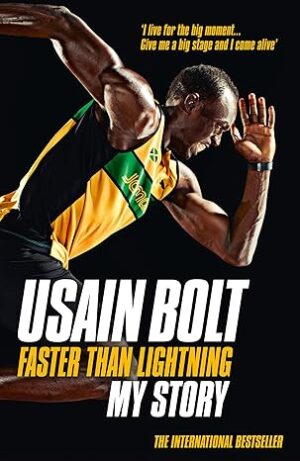 Faster than Lightning - Usain Bolt Autobiografie