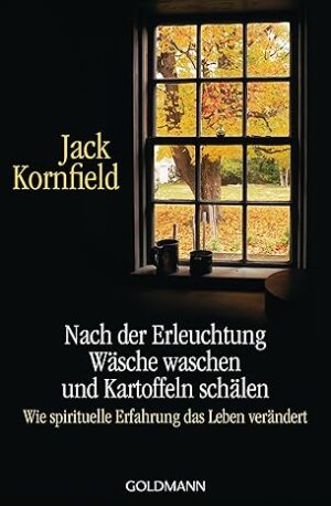 Nach der Erleuchtung Wäsche waschen und Kartoffeln schälen