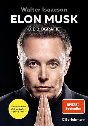 Elon Musk: Die Biografie von Walter Isaacson