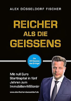 Reicher als die Geissens: Der Weg zum Immobilien-Millionär