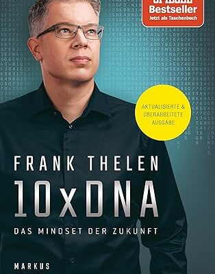 10xDNA: Das Mindset der Zukunft von Frank Thelen
