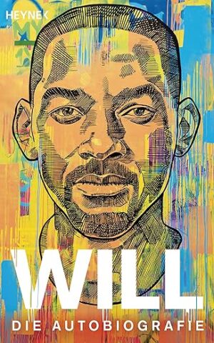 WILL - Die Autobiografie von Will Smith