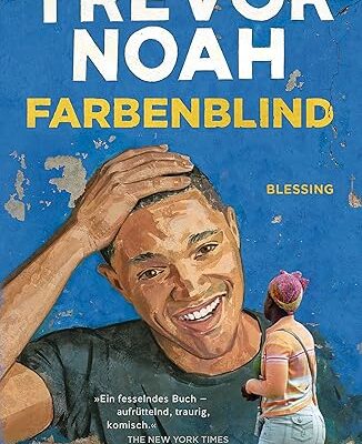 Farbenblind - Trevor Noahs Geschichte über Rassismus und Identität