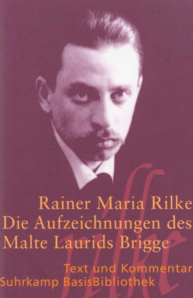 Die Aufzeichnungen des Malte Laurids Brigge – Rainer Maria Rilke