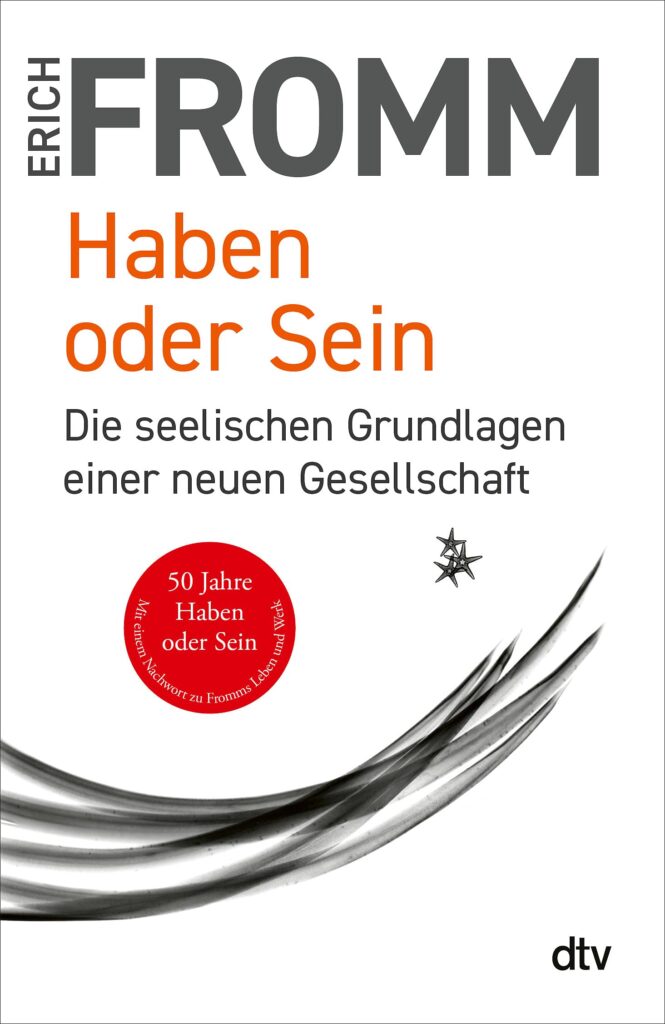 Haben oder Sein – Erich Fromm