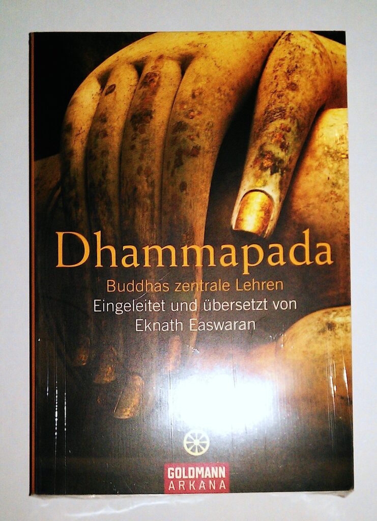 Dhammapada – Buddhas zentrale Lehren